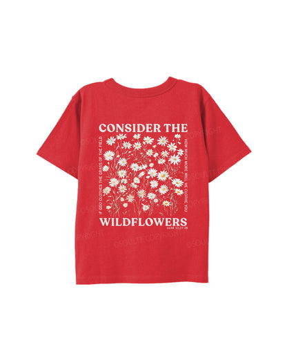 Kids Consider The Wildflowers Double Sided Cotton Christian T-shirt