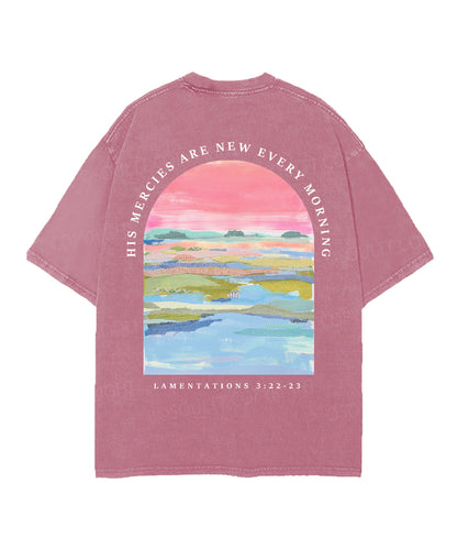 His Mercies Are New Every Morning Double Sided Unisex Christian Washed T-Shirt & Shorts