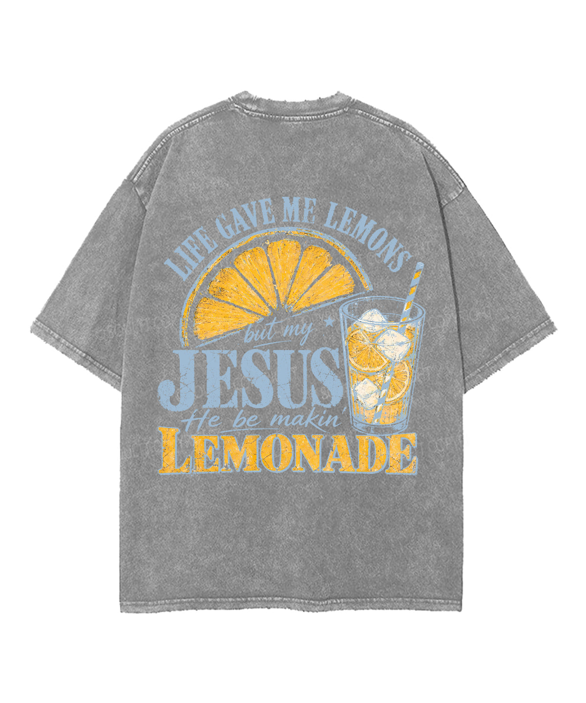 Life Gave Me Some Lemons Double Sided Unisex Washed Christian T-shirt