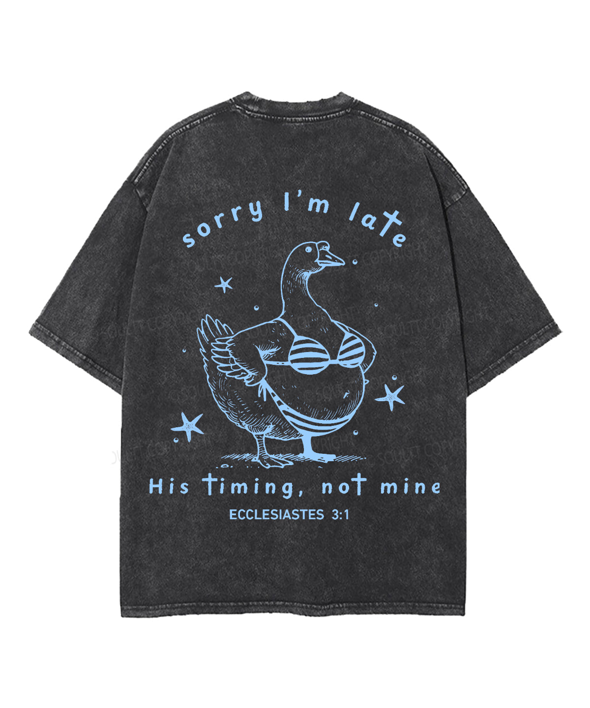Sorry I’m Late, His Timing Not Mine Double Sided Unisex Washed Christian T-shirt