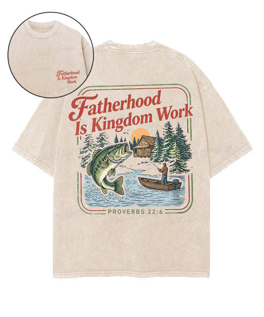 Fatherhood Is Kingdom Work Double Sided Unisex Washed Christian T-shirt