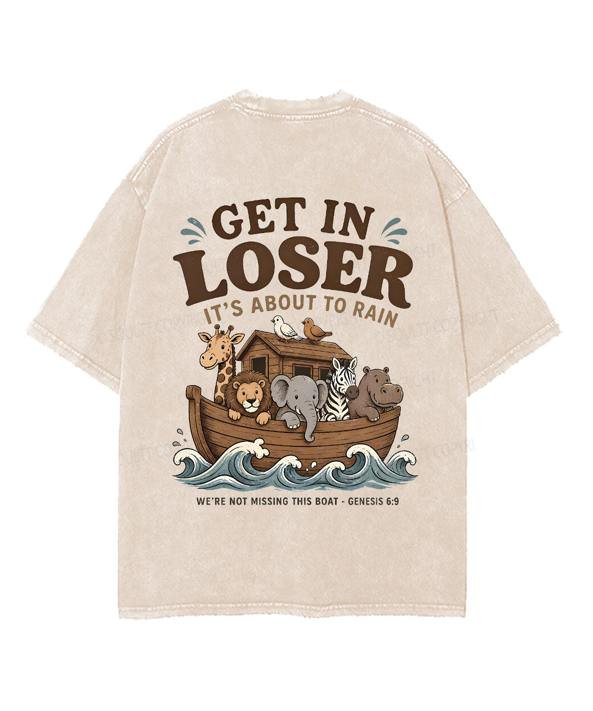 It's About To Rain We're Not Missing This Boat Double Sided Unisex Washed Christian T-shirt