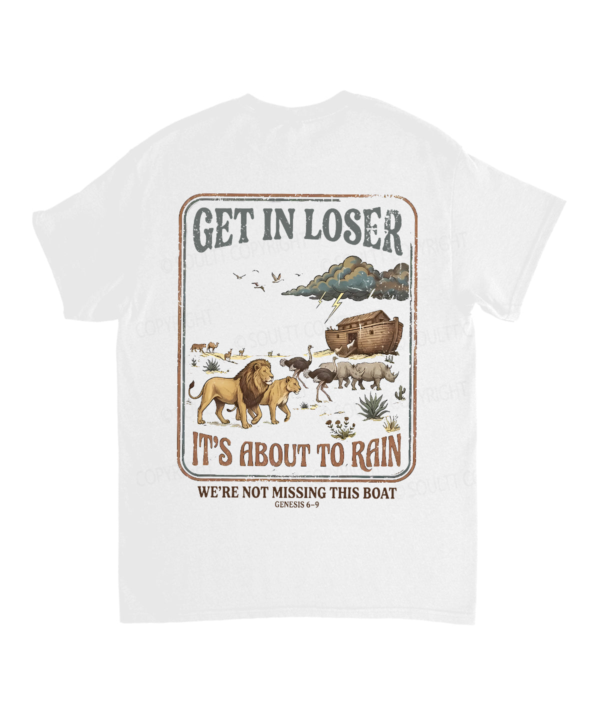 It's About To Rain We're Not Missing This Boat Double Sided Unisex Cotton Christian T-Shirt