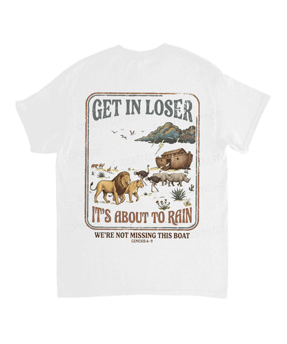 It's About To Rain We're Not Missing This Boat Double Sided Unisex Cotton Christian T-Shirt