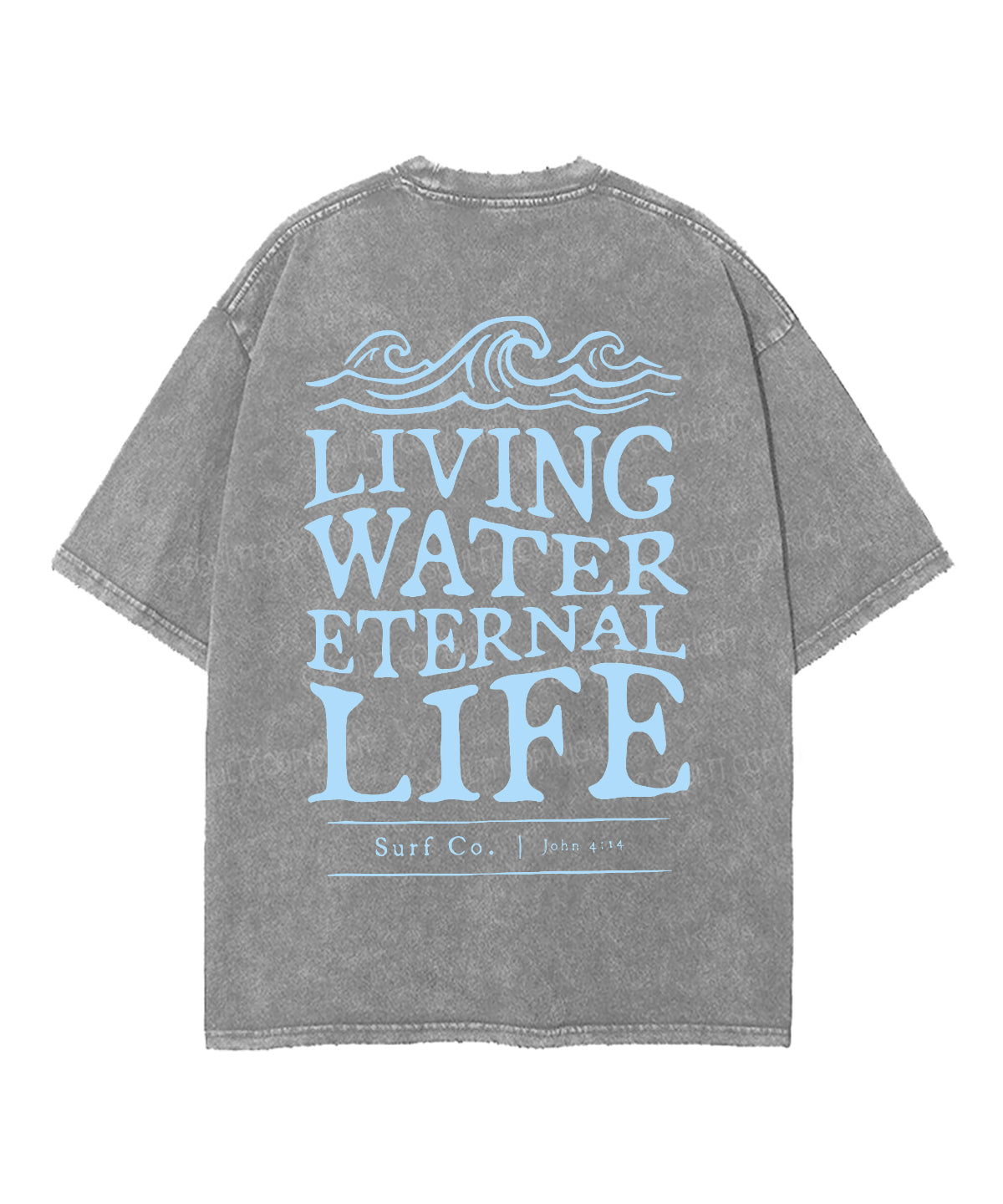 Living Water Eternal Life Double Sided Unisex Washed Christian T-shirt