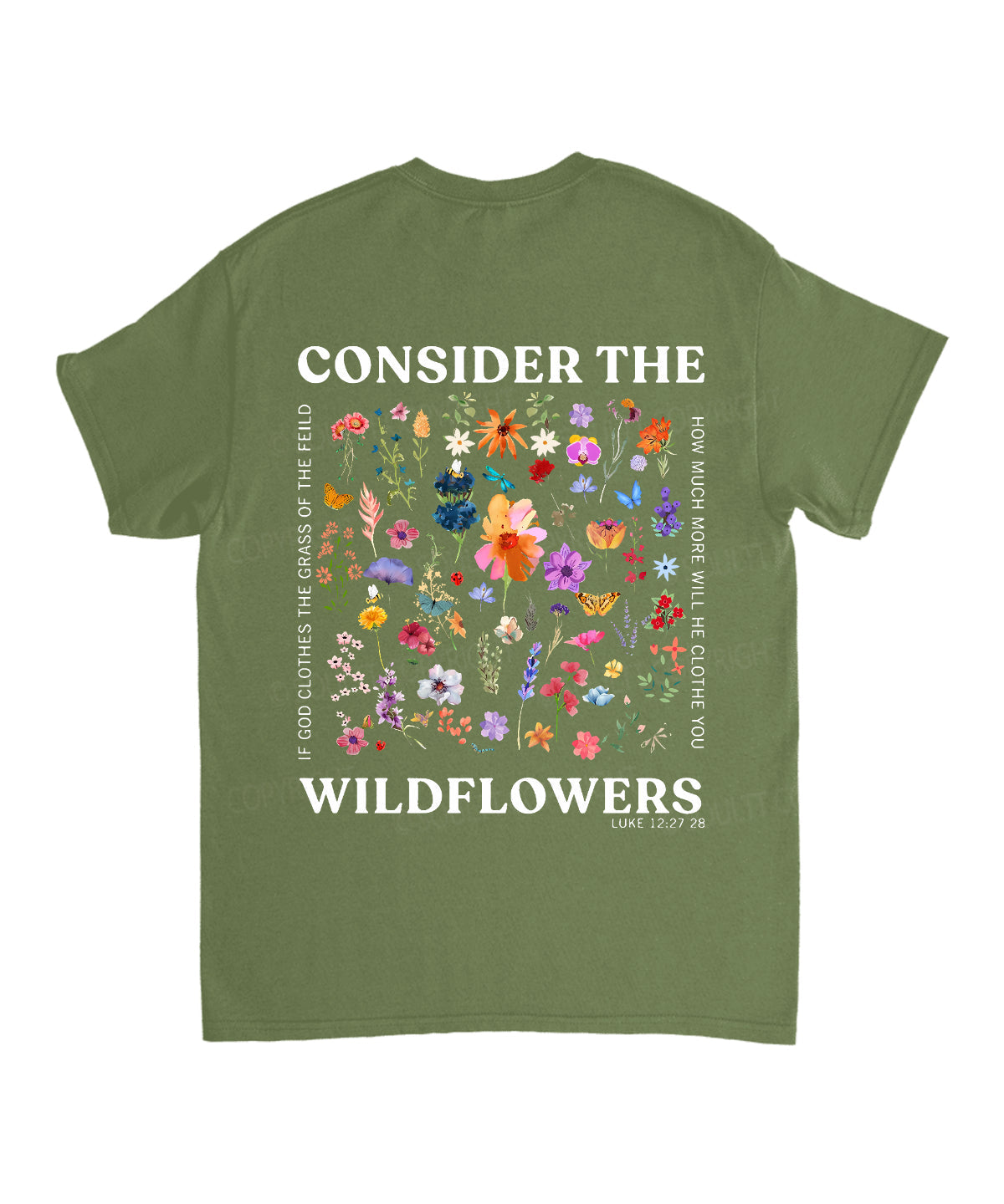 Consider The Wildflowers Double Sided Unisex Cotton Christian T-Shirt