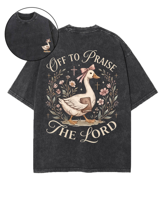 Off To Praise The Lord Double Sided Unisex Washed Christian T-shirt