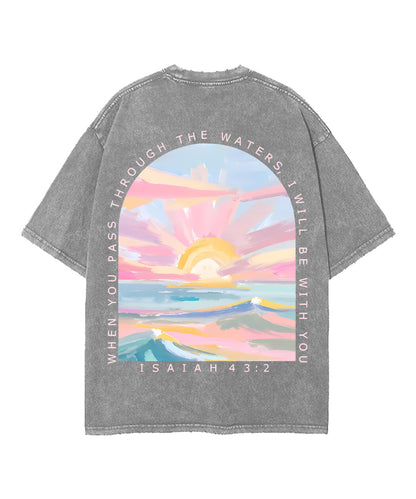 When You Pass Through The Waters, I Will Be With You Double Sided Unisex Washed Christian T-shirt