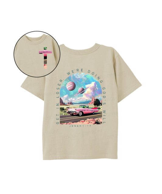 Kids Get In,Loser ,We're Doing God's Will Double Sided Cotton Christian T-shirt