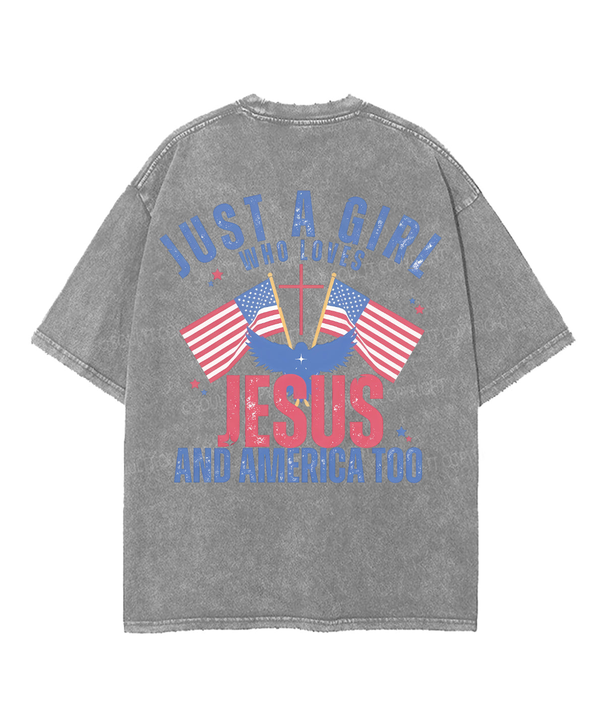 Just A Girl Who Loves Jesus And America Too Double Sided Unisex Washed Christian T-shirt