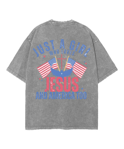 Just A Girl Who Loves Jesus And America Too Double Sided Unisex Washed Christian T-shirt