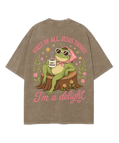 First Of All , Jesus Thinks I'm A Delight Double Sided Unisex Washed Christian T-shirt