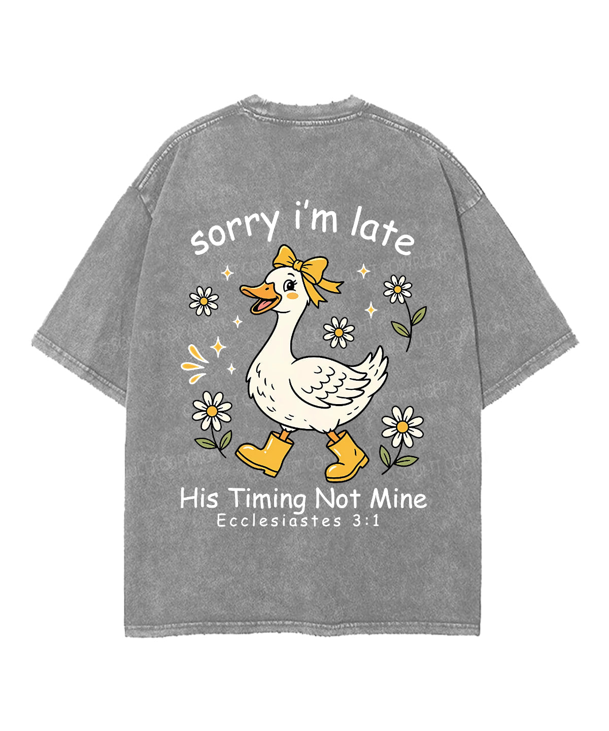 Sorry I’m Late, His Timing Not Mine Double Sided Unisex Washed Christian T-shirt