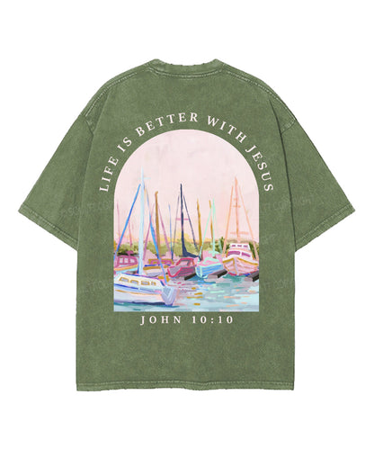 Life Is Better With Jesus Double Sided Unisex Washed Christian T-shirt