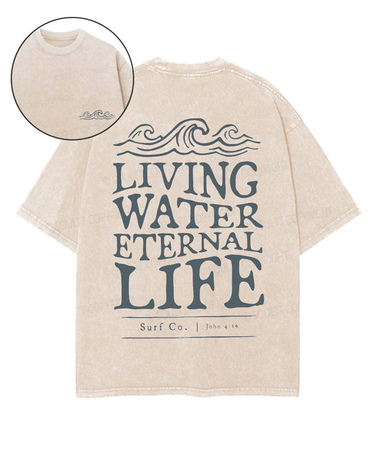 Living Water Eternal Life Double Sided Unisex Washed Christian T-shirt