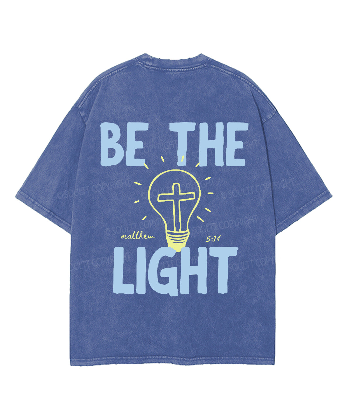 Be The Light Double Sided Unisex Washed Christian T-shirt