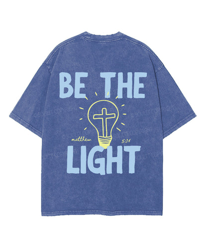 Be The Light Double Sided Unisex Washed Christian T-shirt