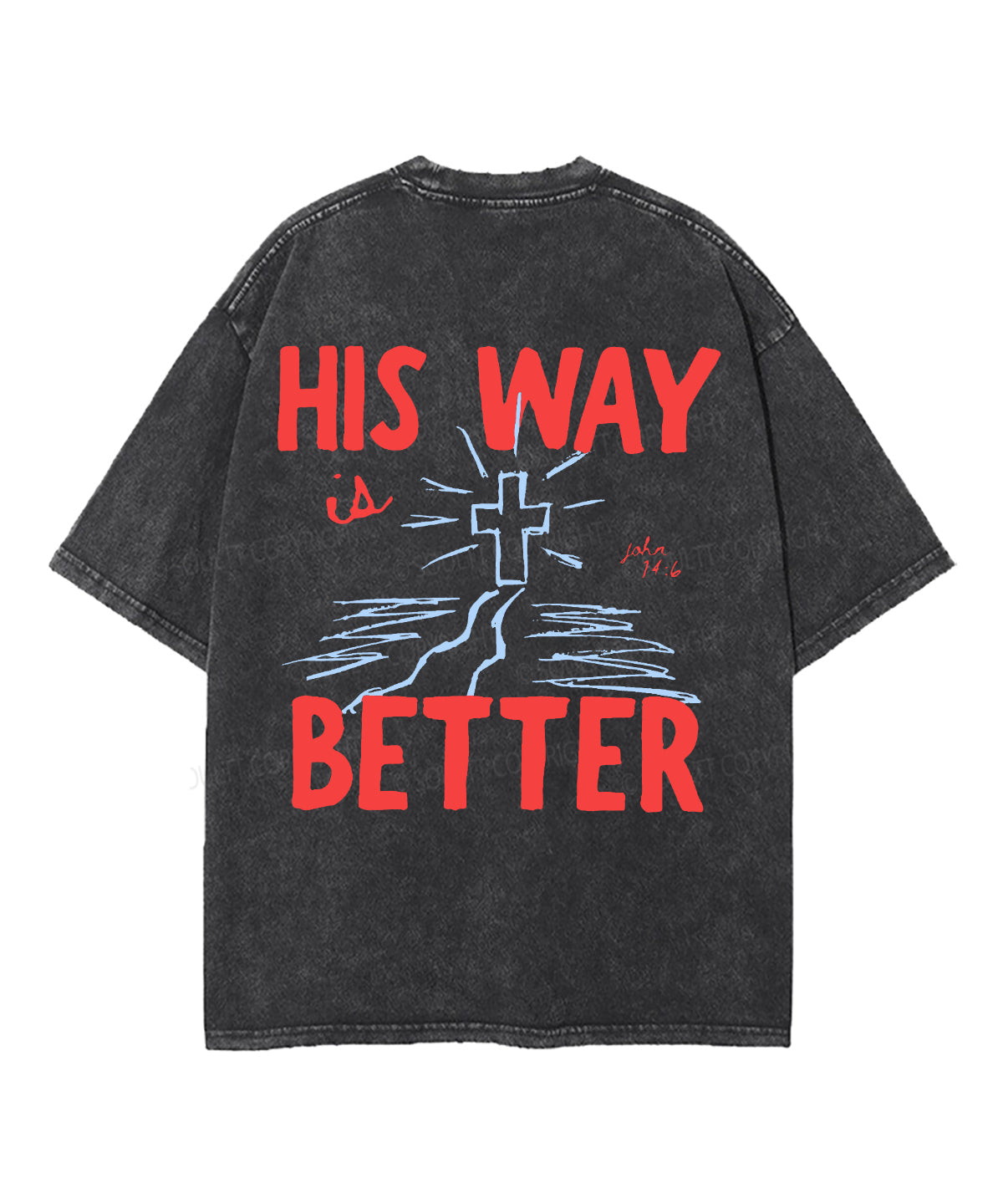 His Way Is Better Double Sided Unisex Washed Christian T-shirt