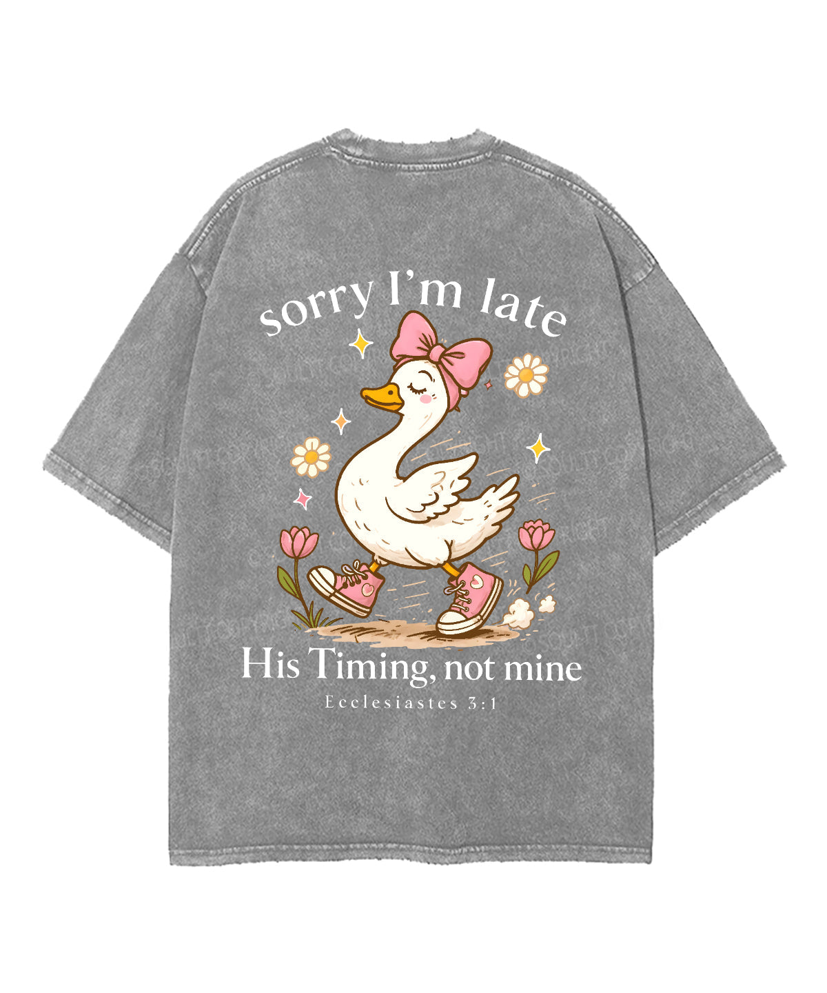 Sorry I’m Late, His Timing Not Mine Double Sided Unisex Washed Christian T-shirt
