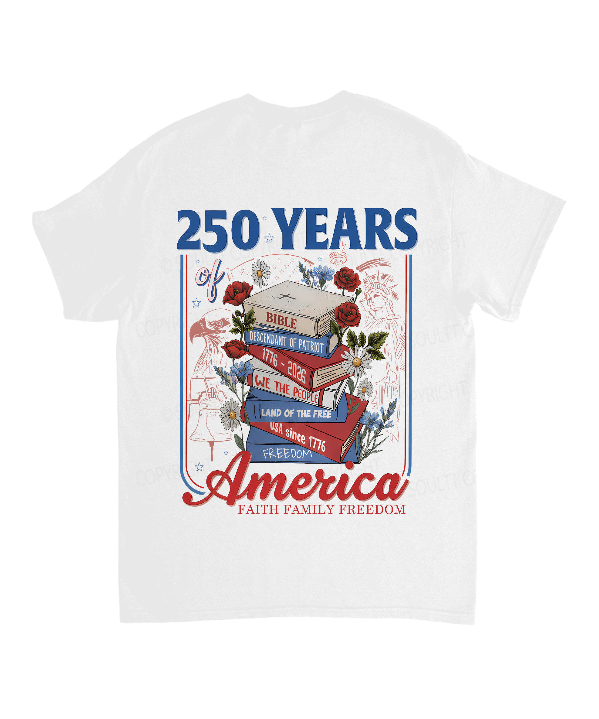 250 Years Of America Double Sided Unisex Cotton Christian T-Shirt