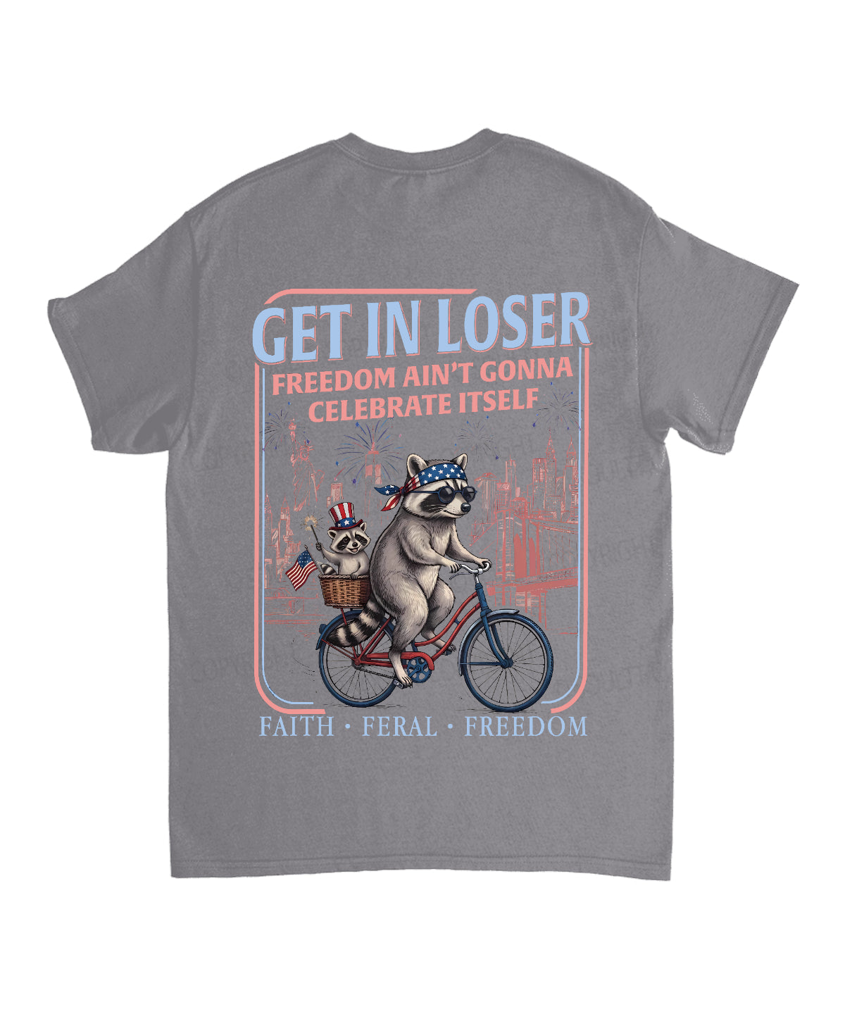 Freedom Ain't Gonna Celebtat Itself Double Sided Unisex Cotton Christian T-Shirt