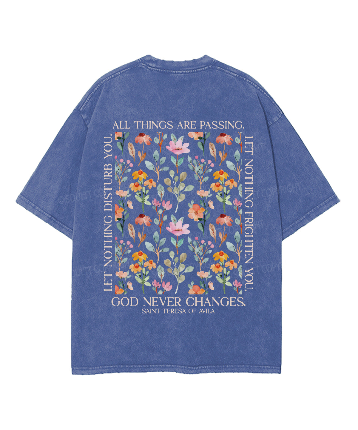 Let Nothing Disturb You Double Sided Unisex Washed Christian T-shirt