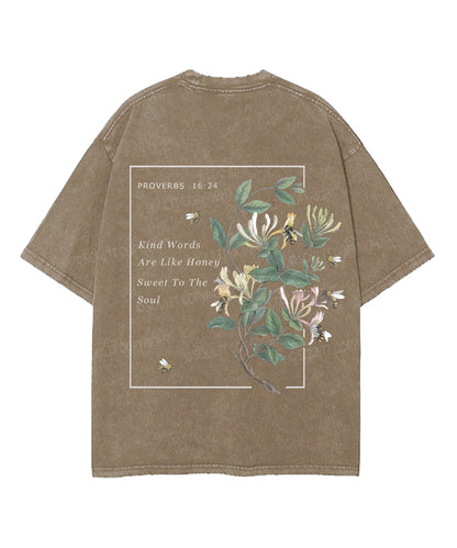 Kind Words Are Like Honey Double Sided Unisex Washed Christian T-shirt