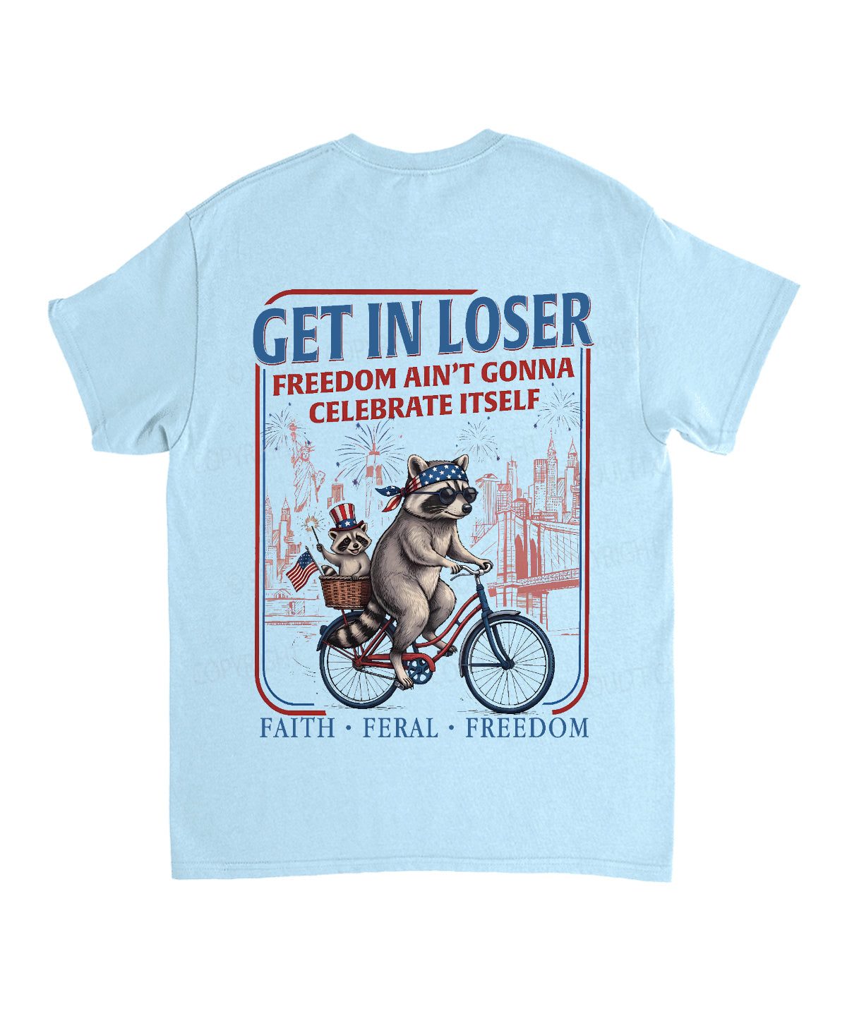 Freedom Ain't Gonna Celebtat Itself Double Sided Unisex Cotton Christian T-Shirt