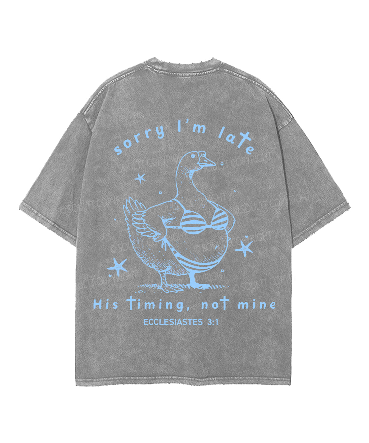 Sorry I’m Late, His Timing Not Mine Double Sided Unisex Washed Christian T-shirt