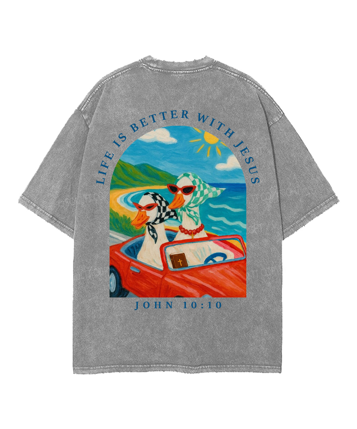 Life Is Better With Jesus Double Sided Unisex Washed Christian T-shirt