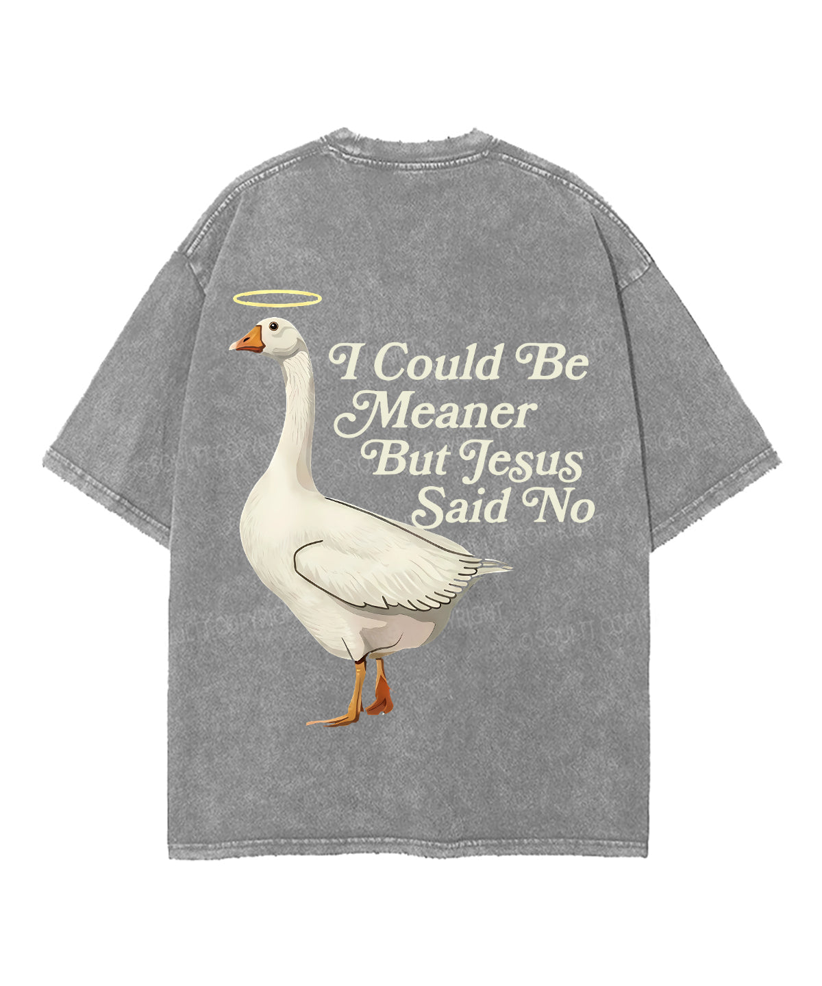 I Could Be Meaner But Jesus Said No Double Sided Unisex Washed Christian T-shirt