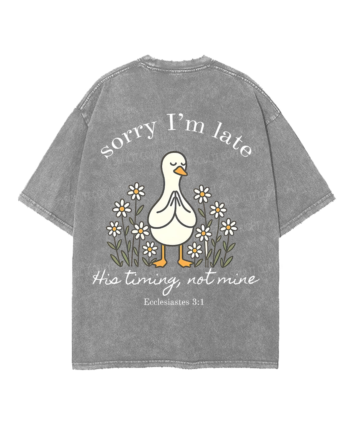 Sorry I’m Late, His Timing Not Mine Double Sided Unisex Washed Christian T-shirt