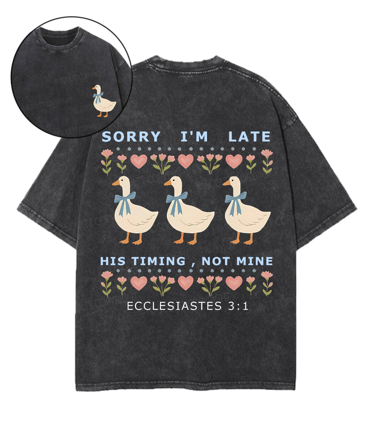 Sorry I’m Late, His Timing Not Mine Double Sided Unisex Washed Christian T-shirt
