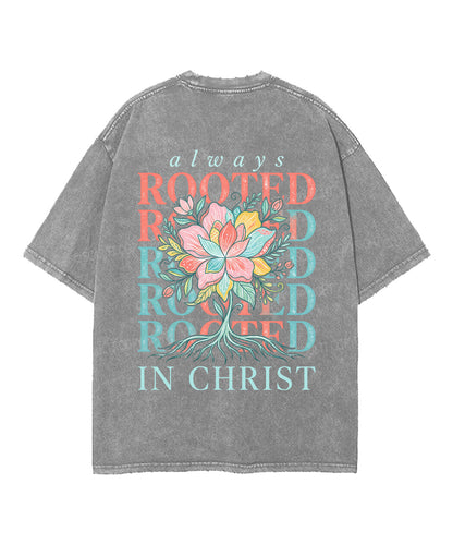Always Rooted In Christ Double Sided Unisex Washed Christian T-shirt