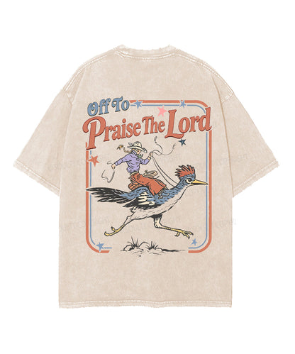 Off To Praise The Lord Double Sided Unisex Washed Christian T-shirt
