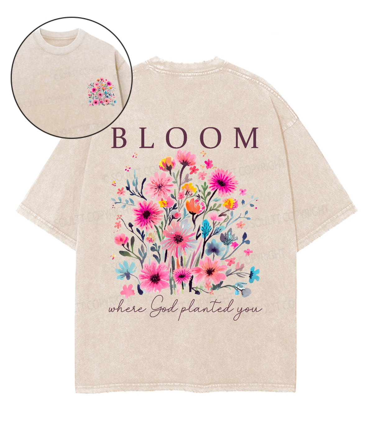 Bloom Where God Planted You Double Sided Unisex Washed Christian T-shirt