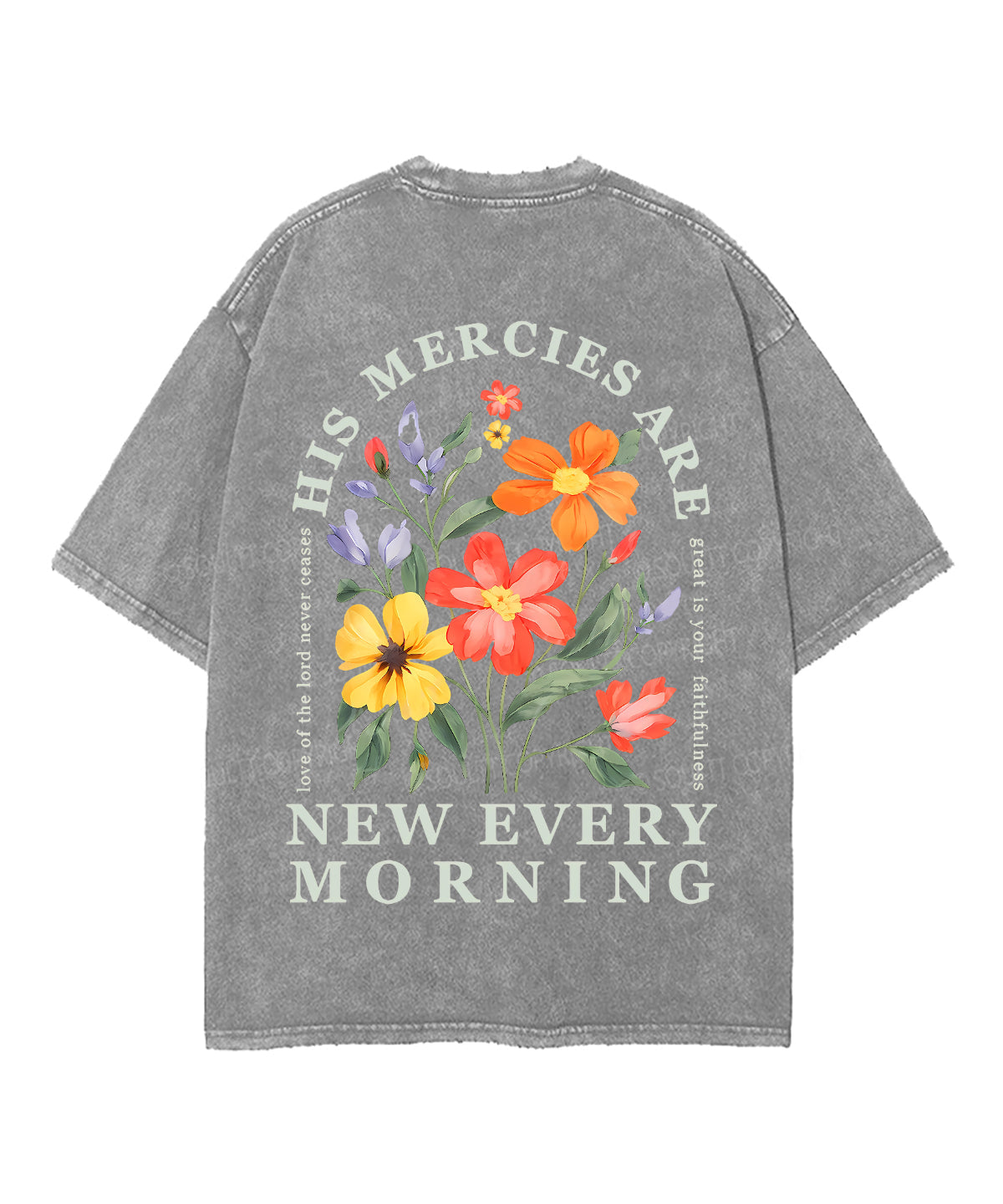 His Mercies Are New Every Morning Double Sided Unisex Washed Christian T-shirt