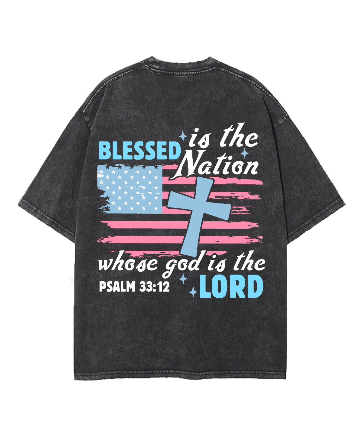 Blessed Is The Nation Whose God Is The Lord Double Sided Unisex Washed Christian T-shirt