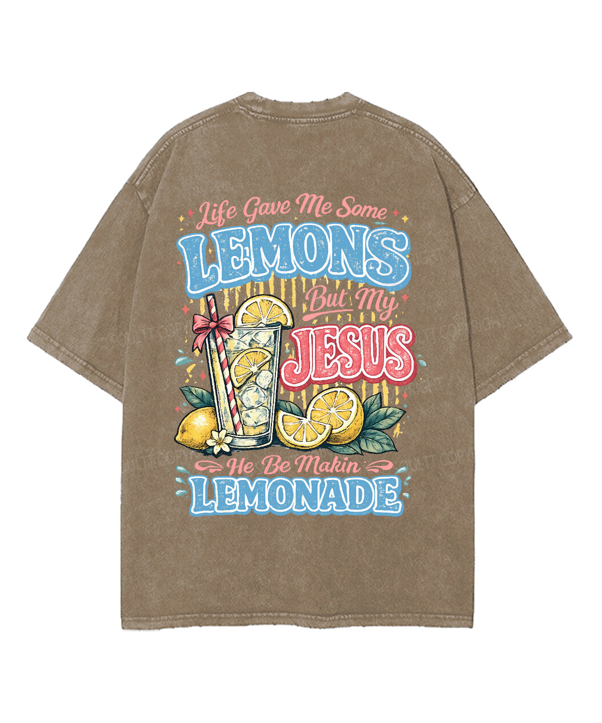 Life Gave Me Some Lemons Double Sided Unisex Washed Christian T-shirt