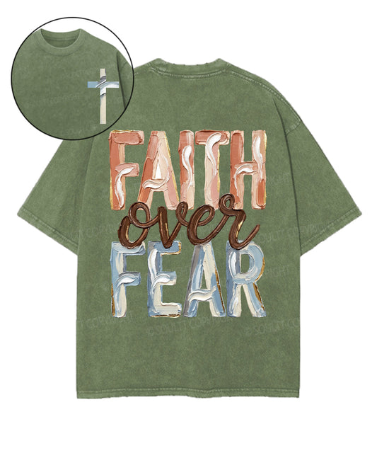 Faith Over Fear Double Sided Unisex Washed Christian T-shirt
