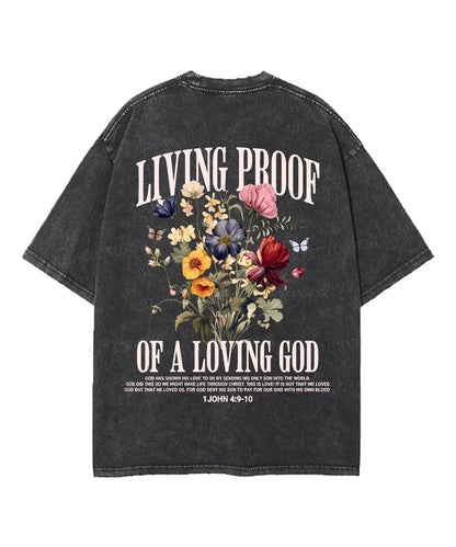 Living Proof Of A Loving God Double Sided Unisex Washed Christian T-shirt
