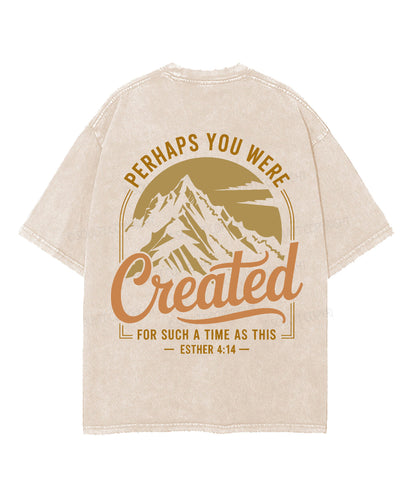 Created For Such A Time Double Sided Unisex Washed Christian T-shirt
