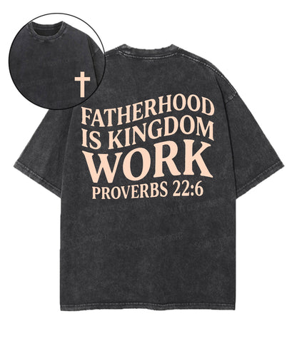Fatherhood Is Kingdom Double Sided Unisex Washed Christian T-shirt