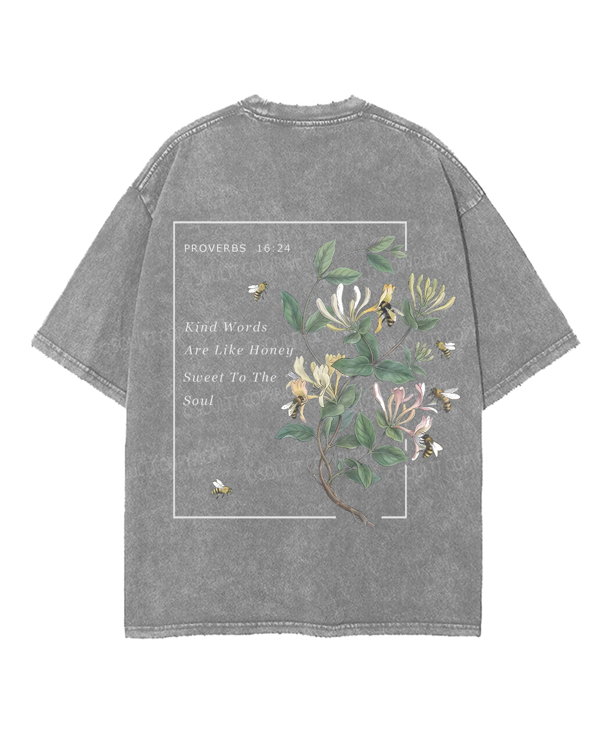 Kind Words Are Like Honey Double Sided Unisex Washed Christian T-shirt