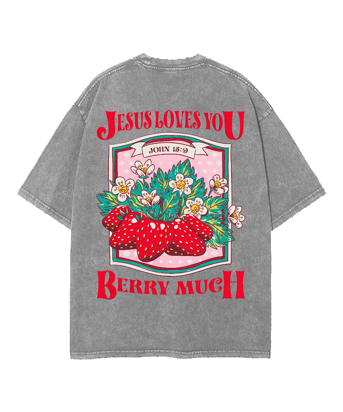 Jesus Loves You Double Sided Unisex Washed Christian T-shirt