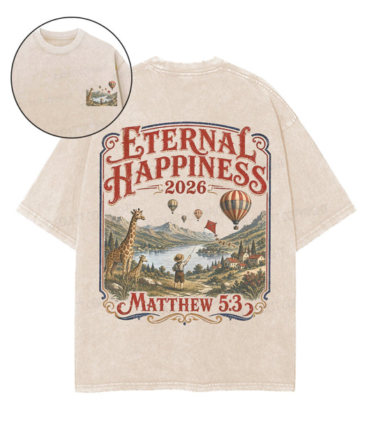 Eternal Happiness Double Sided Unisex Washed Christian T-shirt