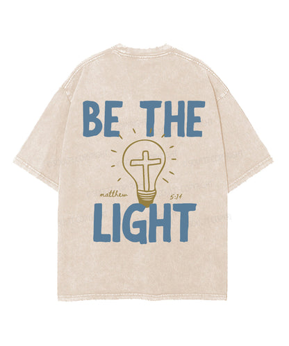 Be The Light Double Sided Unisex Washed Christian T-shirt