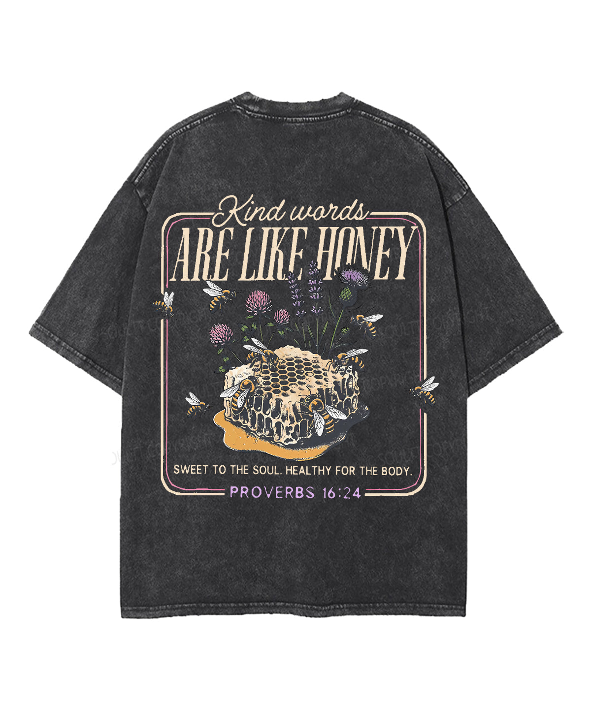 Kind Words Are Like Honey Double Sided Unisex Washed Christian T-shirt