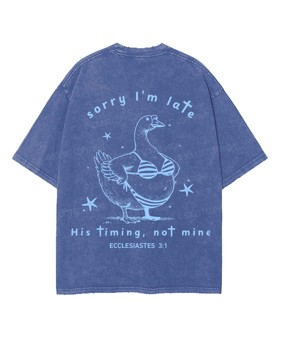Sorry I’m Late, His Timing Not Mine Double Sided Unisex Washed Christian T-shirt