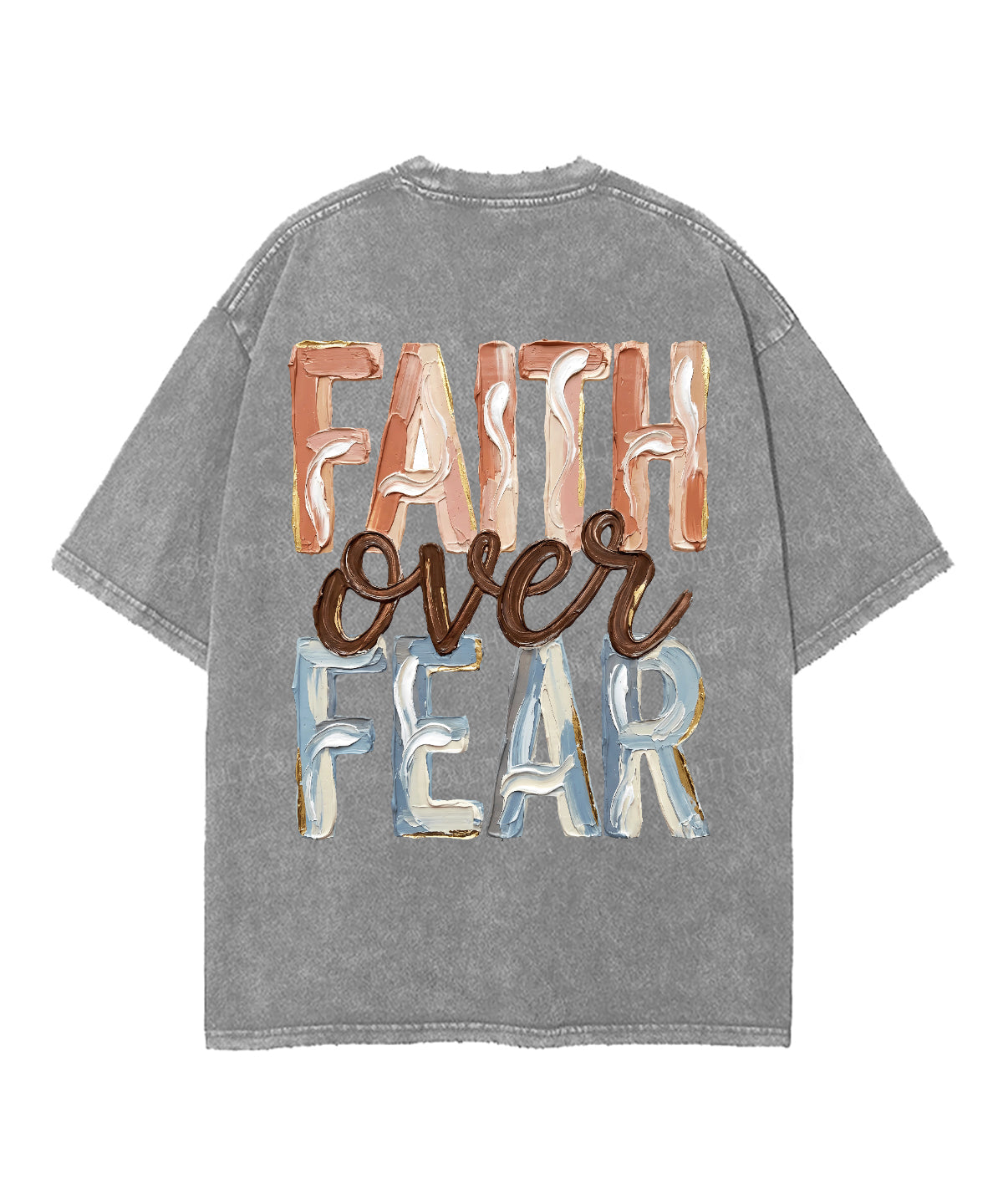 Faith Over Fear Double Sided Unisex Washed Christian T-shirt